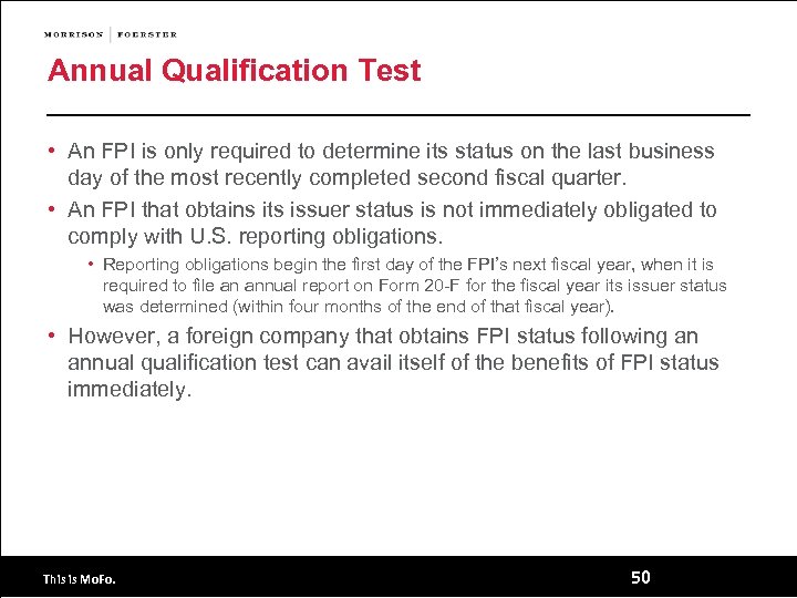 Annual Qualification Test • An FPI is only required to determine its status on