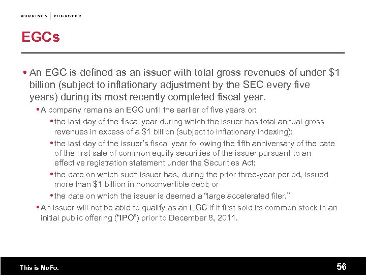 EGCs An EGC is defined as an issuer with total gross revenues of under