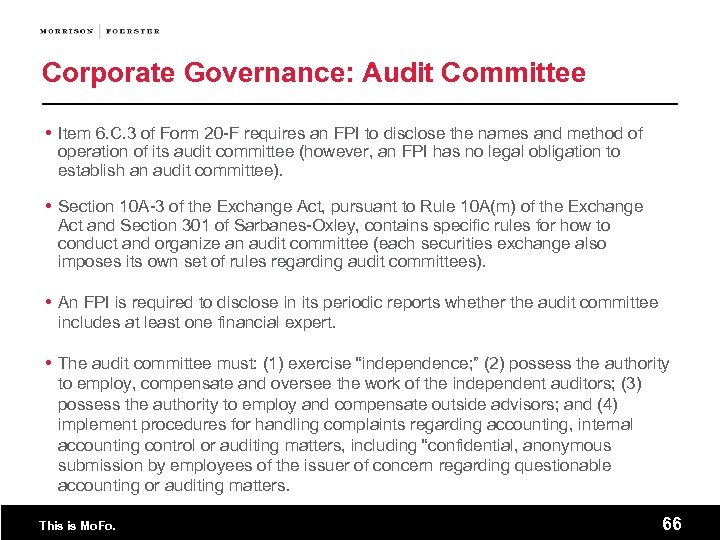 Corporate Governance: Audit Committee Item 6. C. 3 of Form 20 -F requires an