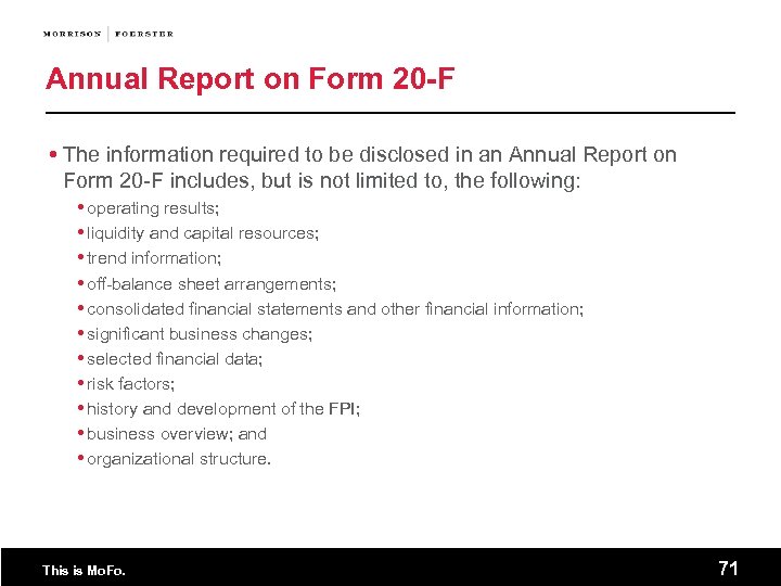 Annual Report on Form 20 -F The information required to be disclosed in an