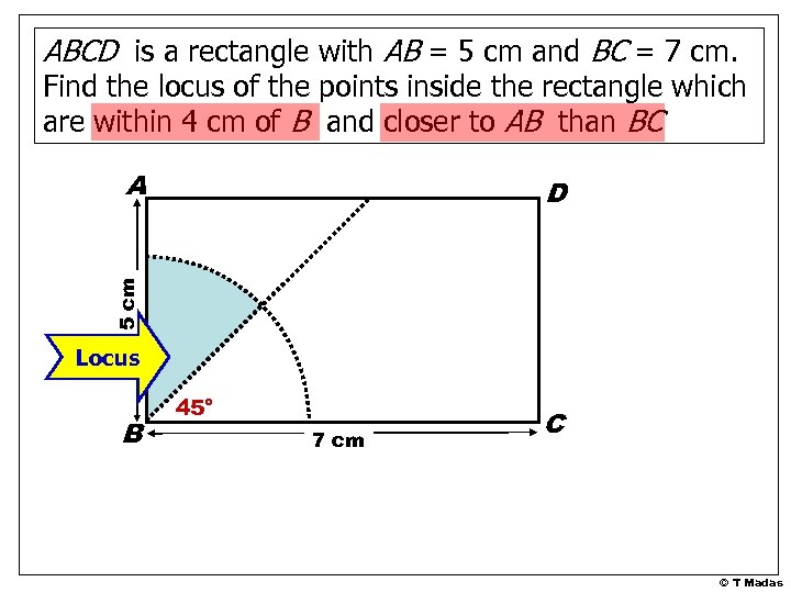 ABCD is a rectangle with AB = 5 cm and BC = 7 cm.