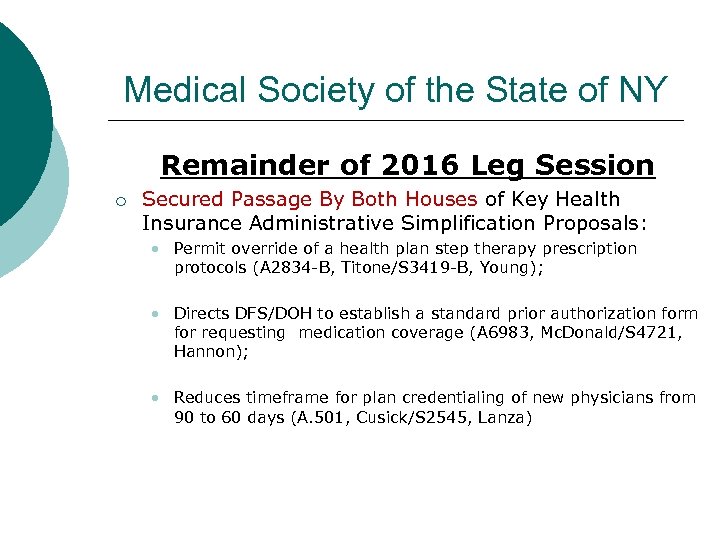 Medical Society of the State of NY Remainder of 2016 Leg Session o Secured