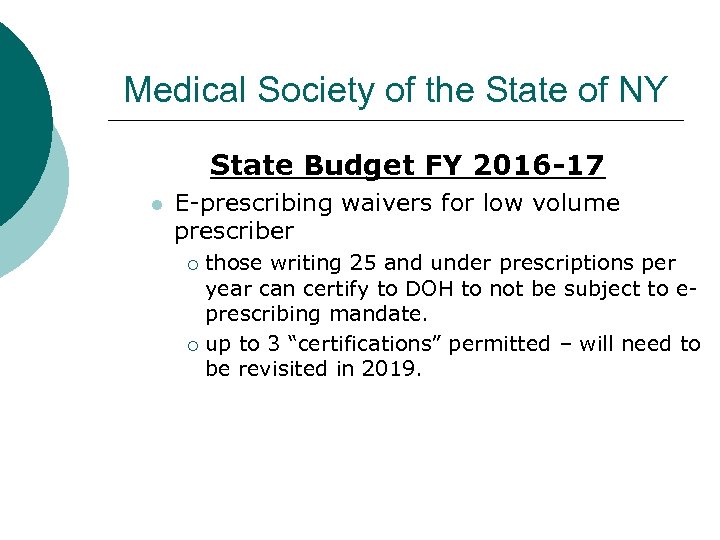 Medical Society of the State of NY State Budget FY 2016 -17 l E-prescribing