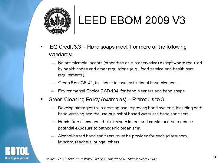 LEED EBOM 2009 V 3 § IEQ Credit 3. 3 - Hand soaps meet