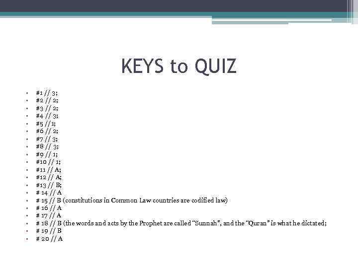 KEYS to QUIZ • • • • • #1 // 3; #2 // 2;