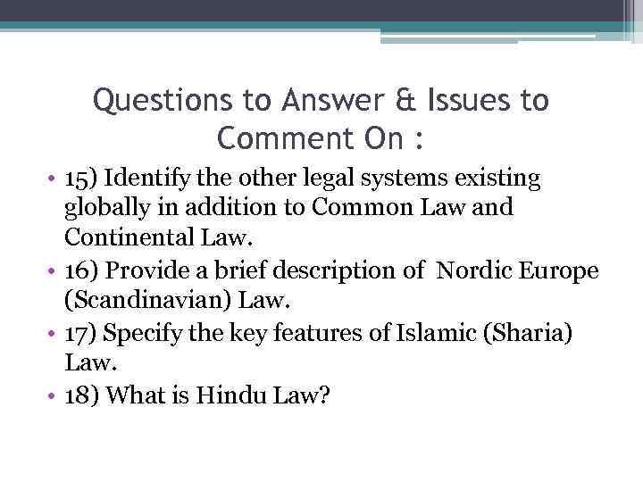 Questions to Answer & Issues to Comment On : • 15) Identify the other