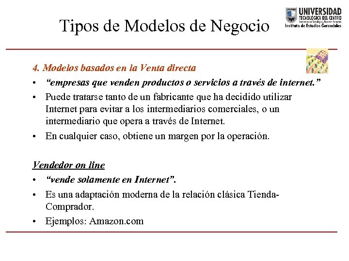 Tipos de Modelos de Negocio 4. Modelos basados en la Venta directa • “empresas