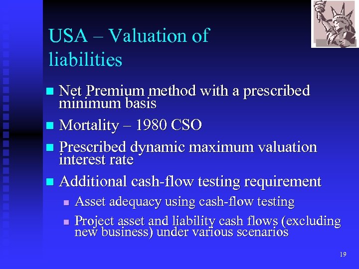 USA – Valuation of liabilities Net Premium method with a prescribed minimum basis n