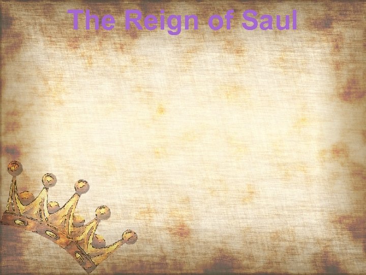 The Reign of Saul 