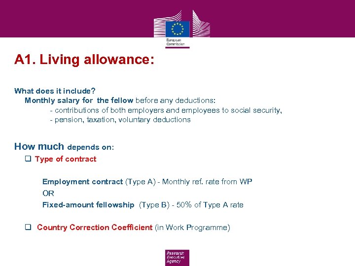 A 1. Living allowance: What does it include? Monthly salary for the fellow before