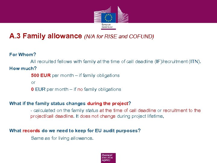 A. 3 Family allowance (N/A for RISE and COFUND) For Whom? All recruited fellows