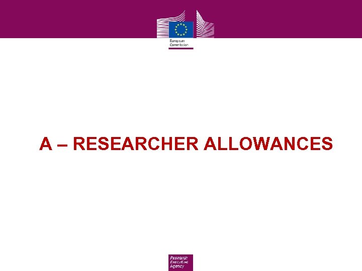 A – RESEARCHER ALLOWANCES 