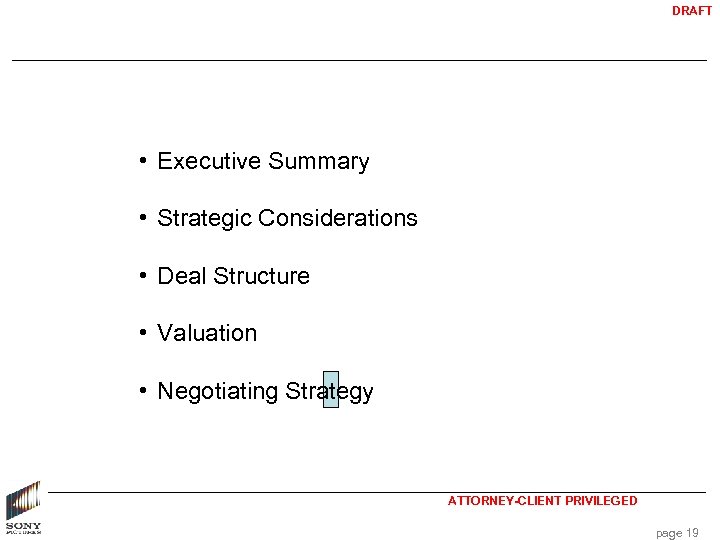 DRAFT • Executive Summary • Strategic Considerations • Deal Structure • Valuation • Negotiating
