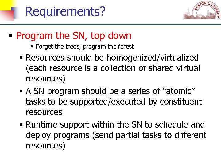 Requirements? reecpmio. C tu ne c. S Program the SN, top down Forget the