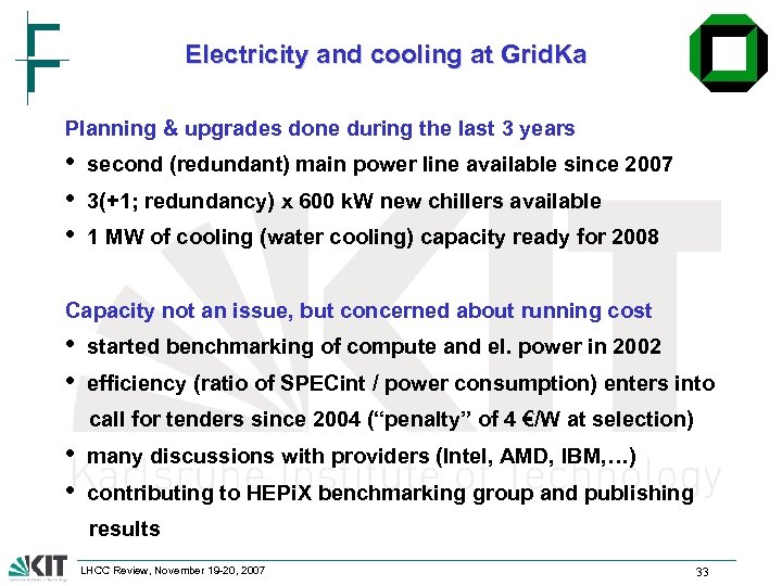 Electricity and cooling at Grid. Ka Planning & upgrades done during the last 3