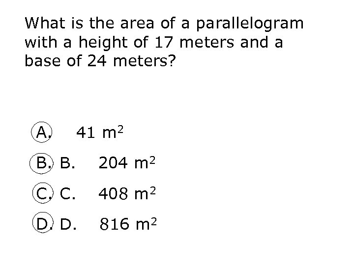 What is the area of a parallelogram with a height of 17 meters and