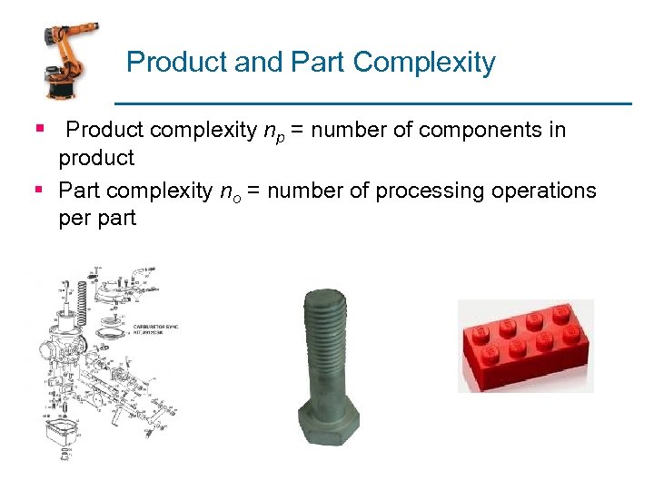 Product and Part Complexity § Product complexity np = number of components in product