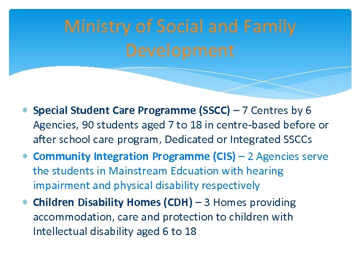 Ministry of Social and Family Development Special Student Care Programme (SSCC) – 7 Centres