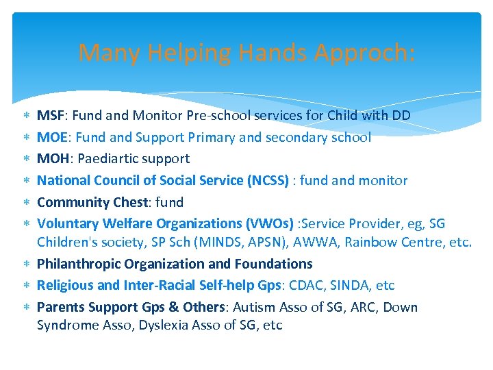 Many Helping Hands Approch: MSF: Fund and Monitor Pre-school services for Child with DD