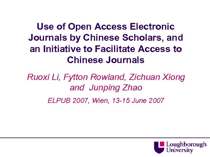 Use of Open Access Electronic Journals by Chinese Scholars, and an Initiative to Facilitate