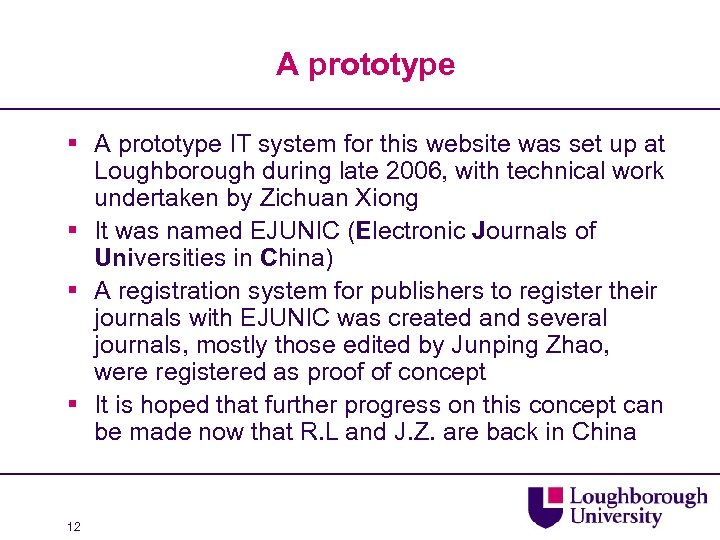 A prototype § A prototype IT system for this website was set up at