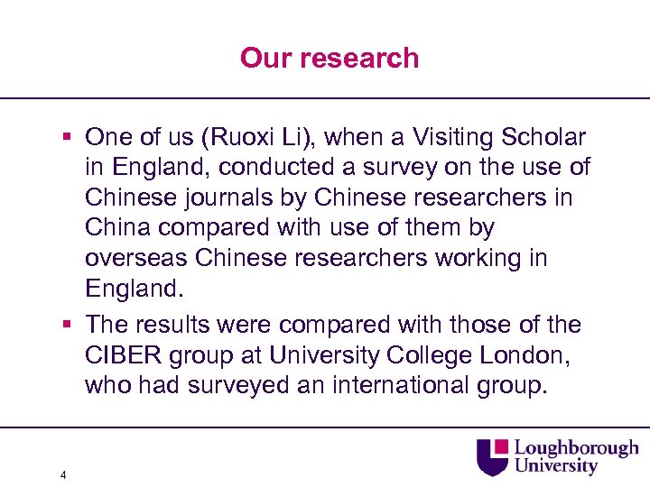 Our research § One of us (Ruoxi Li), when a Visiting Scholar in England,