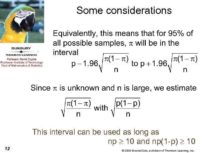 Some considerations This interval can be used as long as np 10 and np(1