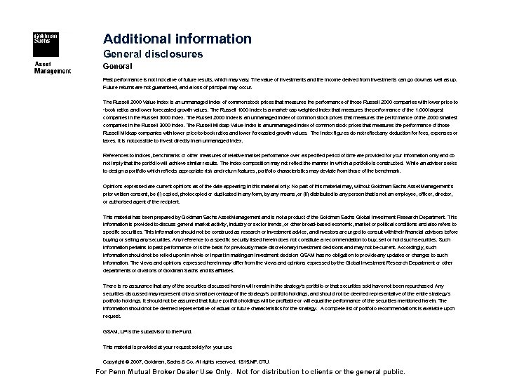Additional information General disclosures General Past performance is not indicative of future results, which