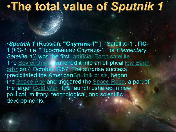  • The total value of Sputnik 1 of • Sputnik 1 (Russian: 