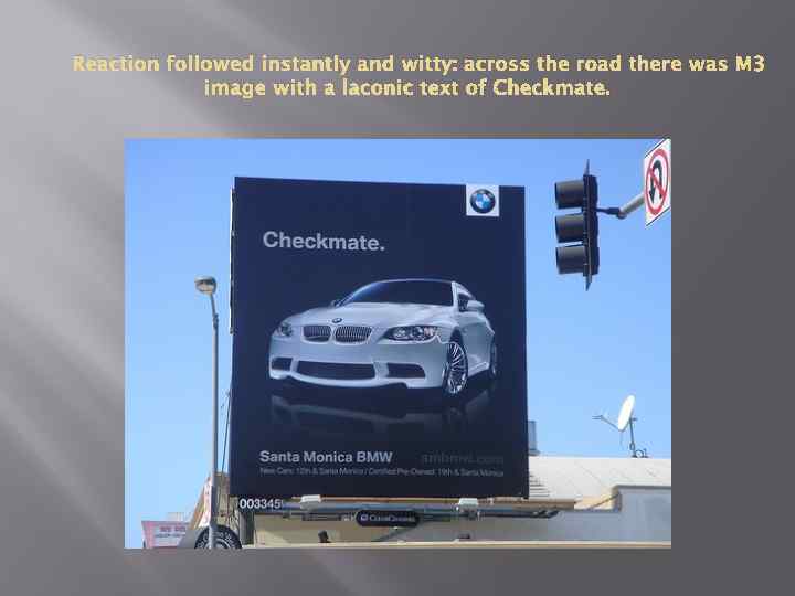 Reaction followed instantly and witty: across the road there was M 3 image with