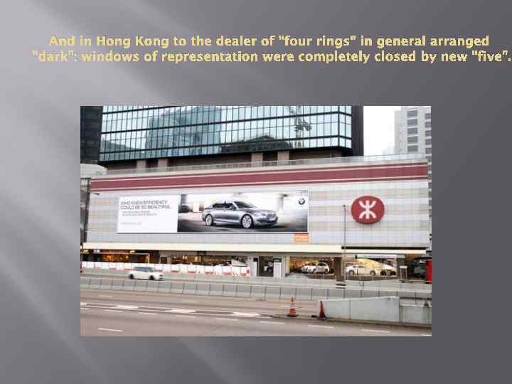 And in Hong Kong to the dealer of 