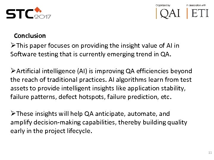 Conclusion ØThis paper focuses on providing the insight value of AI in Software testing