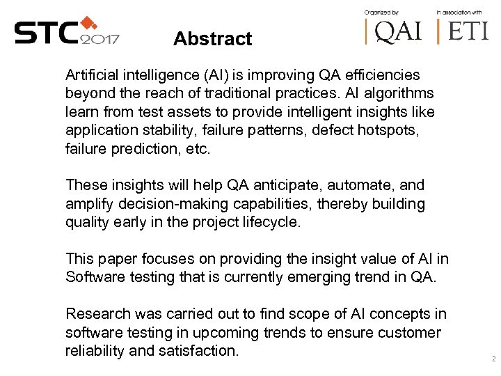 Abstract Artificial intelligence (AI) is improving QA efficiencies beyond the reach of traditional practices.