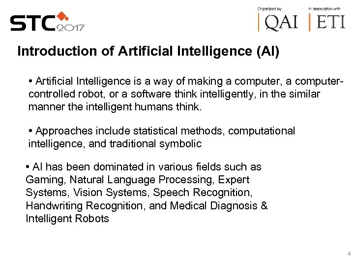 Introduction of Artificial Intelligence (AI) • Artificial Intelligence is a way of making a