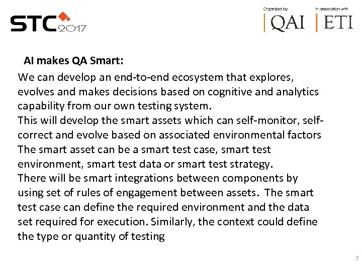 AI makes QA Smart: We can develop an end-to-end ecosystem that explores, evolves and