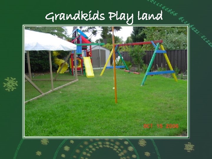 Grandkids Play land 