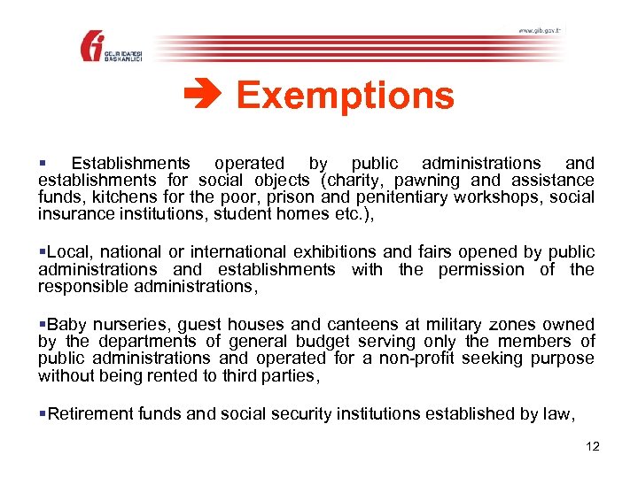  Exemptions § Establishments operated by public administrations and establishments for social objects (charity,