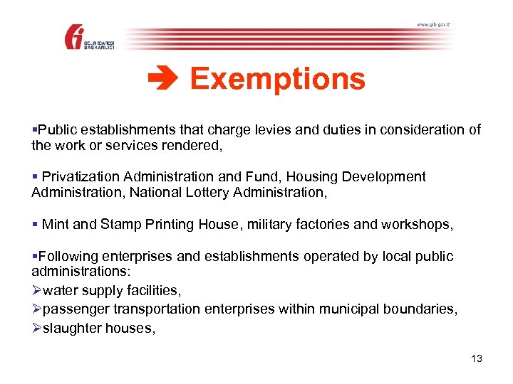  Exemptions §Public establishments that charge levies and duties in consideration of the work