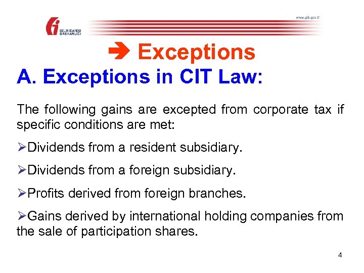  Exceptions A. Exceptions in CIT Law: The following gains are excepted from corporate