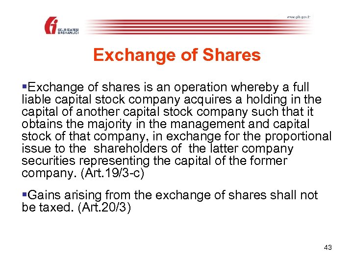 Exchange of Shares §Exchange of shares is an operation whereby a full liable capital