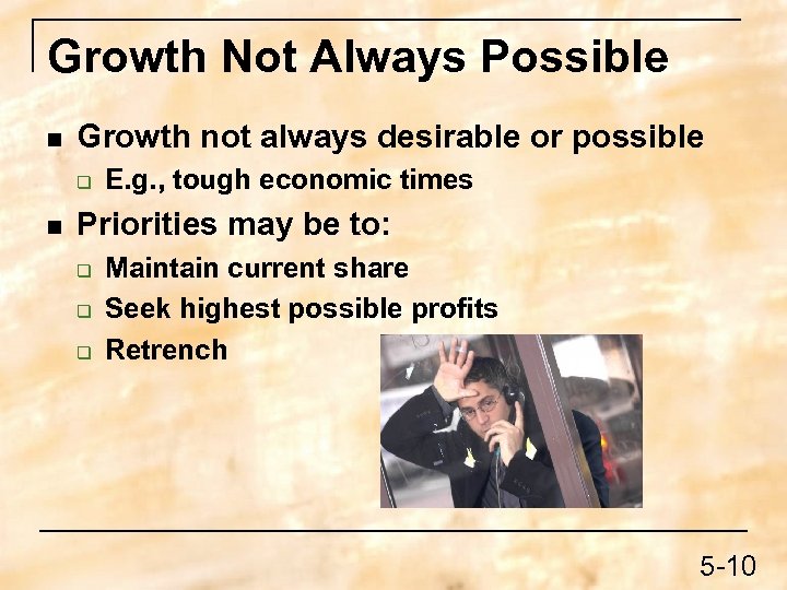Growth Not Always Possible n Growth not always desirable or possible q n E.