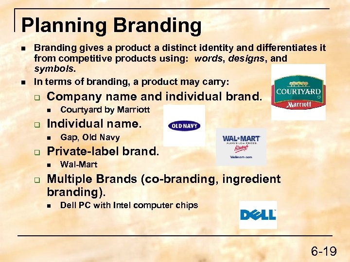 Planning Branding n n Branding gives a product a distinct identity and differentiates it