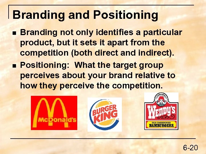 Branding and Positioning n n Branding not only identifies a particular product, but it