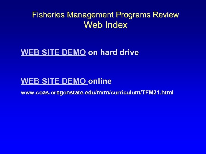 Fisheries Management Programs Review Web Index WEB SITE DEMO on hard drive WEB SITE