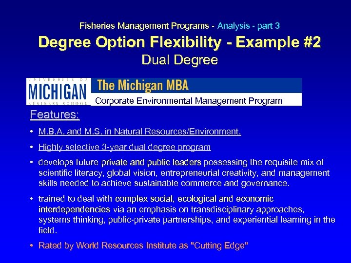  Degree Option Flexibility - Example #2 Fisheries Management Programs - Analysis - part