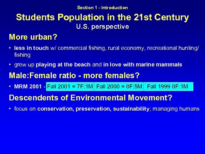  Students Population in the 21 st Century Section 1 - Introduction U. S.