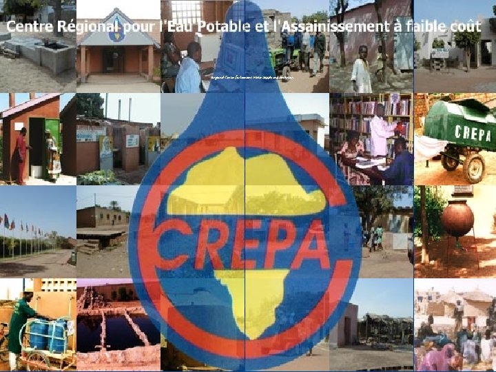 About CREPA and advocacy works Regional Centre for low cost Water Supply and Sanitation