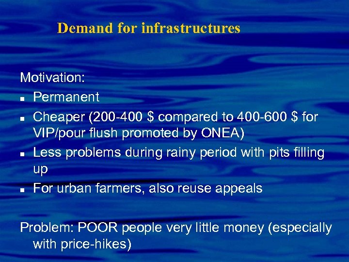 Demand for infrastructures Motivation: n Permanent n Cheaper (200 -400 $ compared to 400