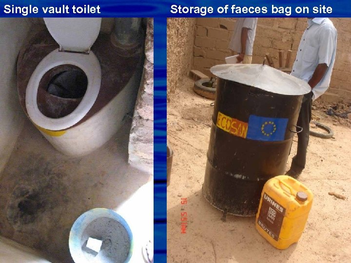 Single vault toilet Storage of faeces bag on site 