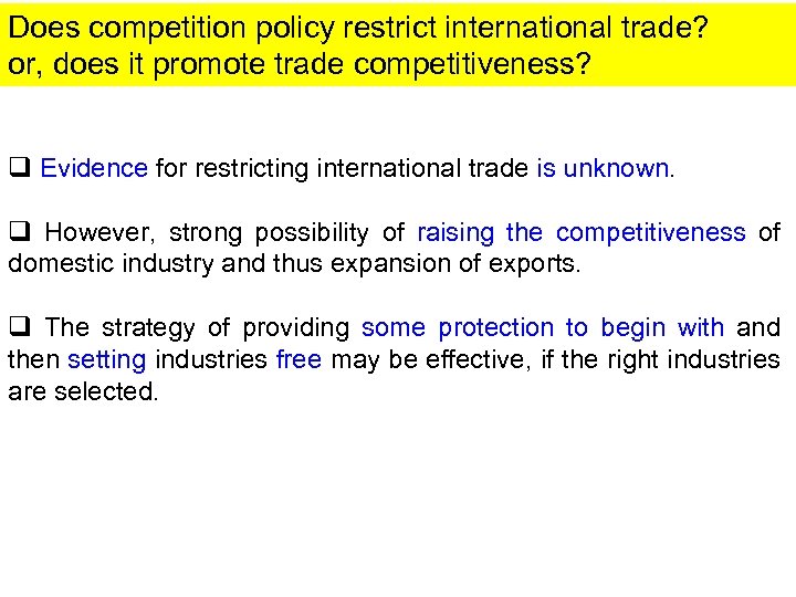 Does competition policy restrict international trade? or, does it promote trade competitiveness? q Evidence